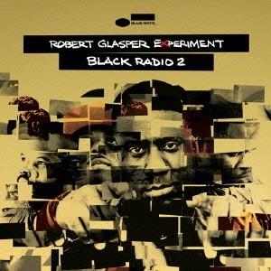 ロバート・グラスパー・エクスペリメント／ブラック・レディオ2 【CD】｜esdigital