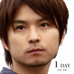 西浦秀樹／1 DAY《Type A》 【CD+DVD】