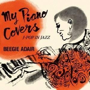 ビージー・アデール/マイ・ピアノ・カヴァーズ J...の商品画像