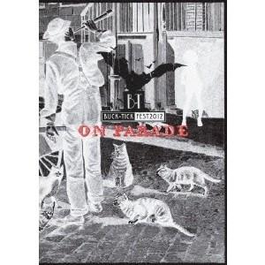 BUCK-TICK FEST 2012 ON PARADE 【DVD】