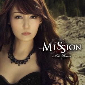 Mari Hamada／Mission 【CD】