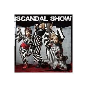 スキャンダル／スキャンダル ショー 【CD】