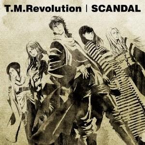T.M.Revolution ｜ SCANDAL／Count ZERO ｜ Runners high...