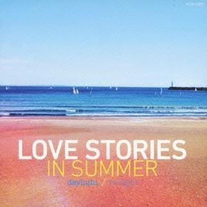 ／LOVE STORIES IN SUMMER
