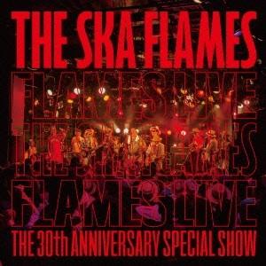 THE SKA FLAMES／FLAMES LIVE (初回限定) 【CD+DVD】