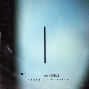 the HIATUS／Hands Of Gravity 【CD】