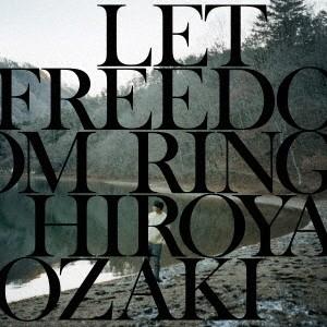 尾崎裕哉／LET FREEDOM RING 【CD】