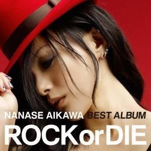 相川七瀬／NANASE AIKAWA BEST ALBUM ROCK or DIE 【CD+DVD】
