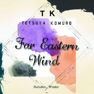 TETSUYA KOMURO／Far Eastern Wind AutumnとWinter 【CD】