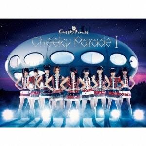 Cheeky Parade／Cheeky Parade I (初回限定) 【CD+DVD】