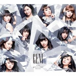 GEM／Girls Entertainment Mixture 【CD+Blu-ray】