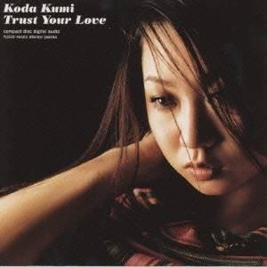 倖田來未／Trust Your Love 【CD】