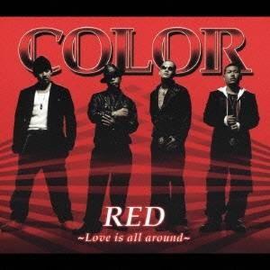COLOR／RED 〜Love is all around〜 【CD+DVD】
