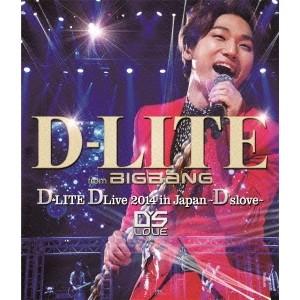 D-LITE(from BIGBANG)／D-LITE DLive 2014 in Japan 〜D’slove〜 【Blu-ray】