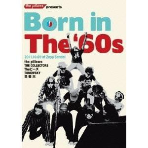 the pillows presents Born in The ’60s 2011.10.09 a...