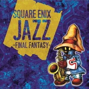 (ゲーム・ミュージック)／SQUARE ENIX JAZZ -FINAL FANTASY- 【CD】｜esdigital