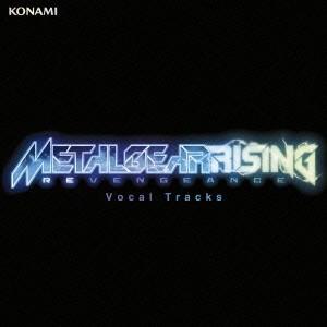 (ゲーム・ミュージック)／METAL GEAR RISING REVENGEANCE Vocal T...