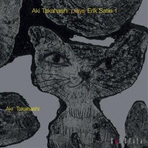 高橋アキ／高橋アキ プレイズ エリック・サティ 1 【CD】