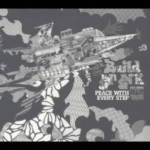 ビルド・アン・アーク／ピース・ウィズ・エヴリー・ステップ 【CD】