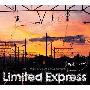 DAISHI DANCE ＆ MITOMI TOKOTO project. Limited Expr...