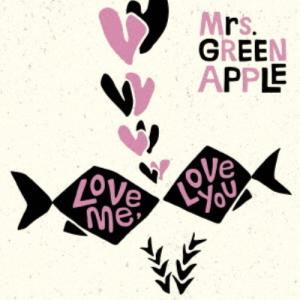 Mrs.GREEN APPLE／Love me， Love you《通常盤》 【CD】｜esdigital