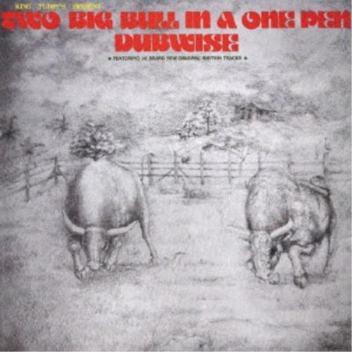 King Tubbys／TWO BIG BULL IN A ONE PEN DUBWISE 【CD】