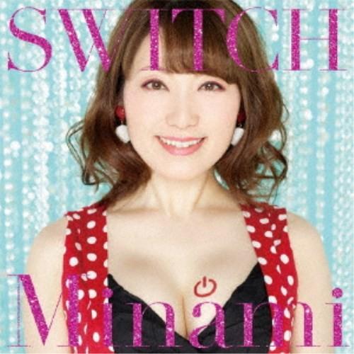 Minami／SWITCH (初回限定) 【CD+DVD】