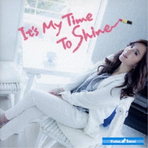 今井優子／It’s My Time To Shine 【CD】