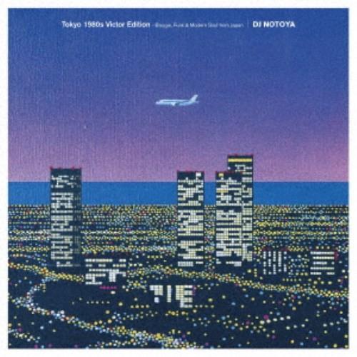 DJ NOTOYA／Tokyo 1980s Victor Edition - Boogie， Fun...