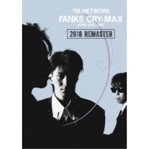 TM NETWORK／FANKS CRY-MAX 【DVD】