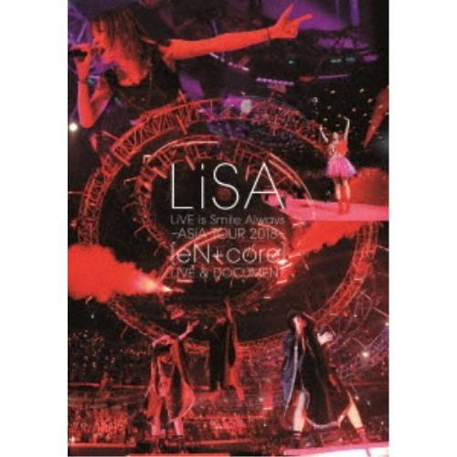 LiSA／LiVE is Smile Always 〜ASiA TOUR 2018〜 ［eN ＋ c...
