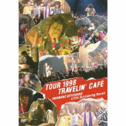 忌野清志郎 Little Screaming Revue／TOUR 1998 TRAVELIN’ C...