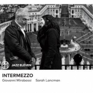 ジョバンニ・ミラバッシ＆サラ・ランクマン／Intermezzo