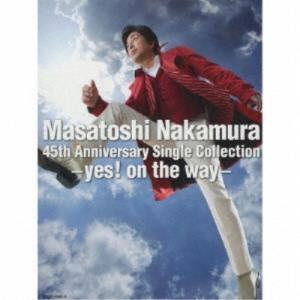 中村雅俊／Masatoshi Nakamura 45th Anniversary Single Collection-yes！ on the way- (初回限定) 【CD+DVD】