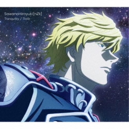 SawanoHiroyuki［nZk］／Tranquility／Trollz (期間限定) 【CD+...