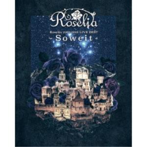 Roselia／Roselia 2017-2018 LIVE BEST -Soweit- 【Blu-...