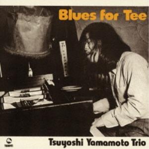 山本剛トリオ/ブルース・フォー・ティー 【CD】の商品画像