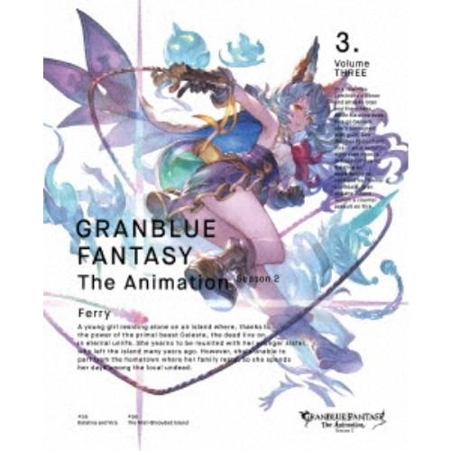 GRANBLUE FANTASY The Animation Season 2 3《完全生産限定版》...