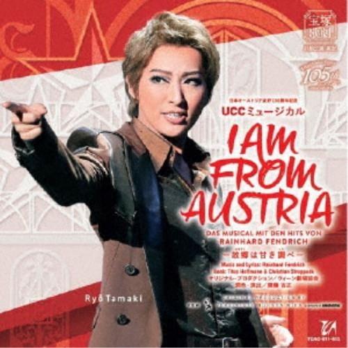 宝塚歌劇団／日本オーストリア友好150周年記念 UCCミュージカル I AM FROM AUSTRI...