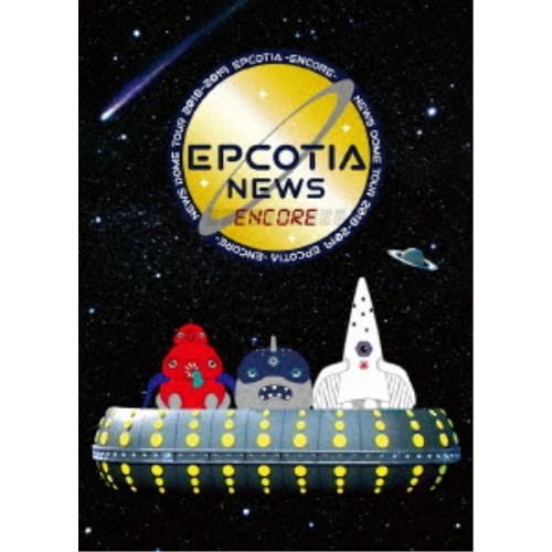NEWS／NEWS DOME TOUR 2018-2019 EPCOTIA -ENCORE- (初回...