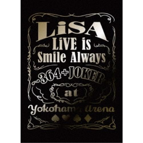 LiSA／LiVE is Smile Always 〜364＋JOKER〜 at YOKOHAMA ...