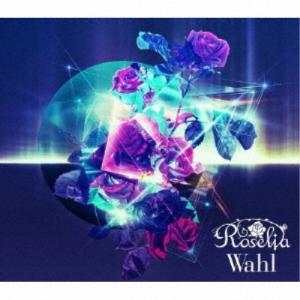 Roselia／Wahl《Blu-ray盤》 (初回限定) 【CD+Blu-ray】｜esdigital