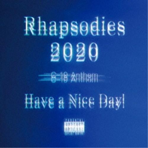 Have a Nice Day！／Rhapsodies 2020 【CD+Blu-ray】