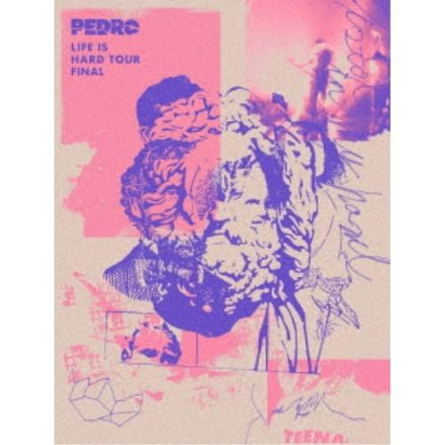 PEDRO／LIFE IS HARD TOUR FINAL《通常盤》 【DVD】