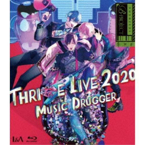 THRIVE／B-PROJECT THRIVE LIVE 2020 -MUSIC DRUGGER- ...