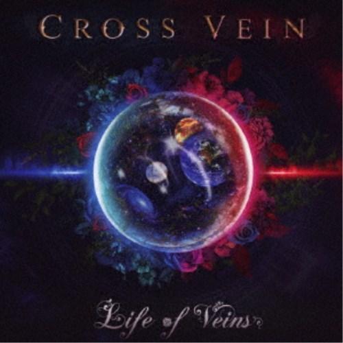 CROSS VEIN／Life of Veins 【CD】