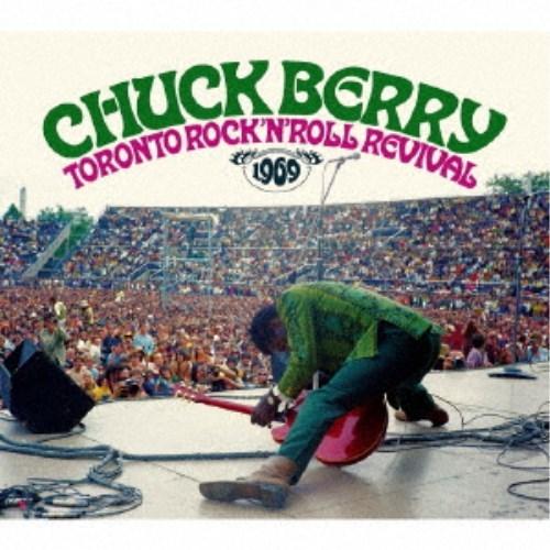 チャック・ベリー／トロント・ロックン・ロール・リヴァイヴァル 1969 【CD】