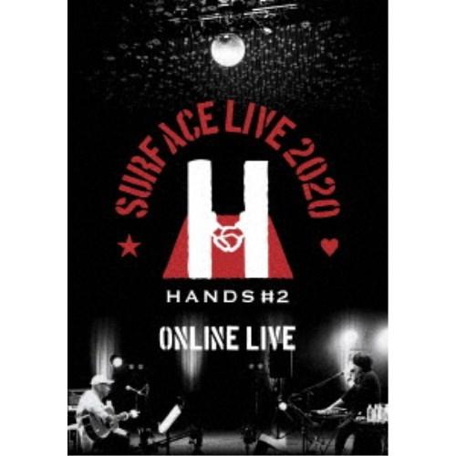 SURFACE／SURFACE LIVE 2020 「HANDS ＃2」 ONLINE LIVE 【...
