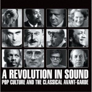 (クラシック)／サウンド革命 ポップ・カルチャーを覚醒させたアヴァンギャルドの基礎知識 【CD】｜esdigital