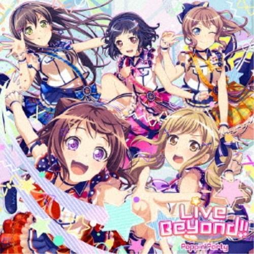 Poppin’Party／Live Beyond！！《Blu-ray付生産限定盤》 (初回限定) 【...